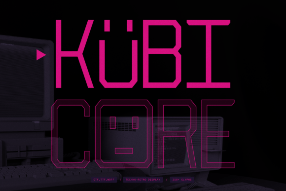 Kubicore: The Future of Retro Typography
